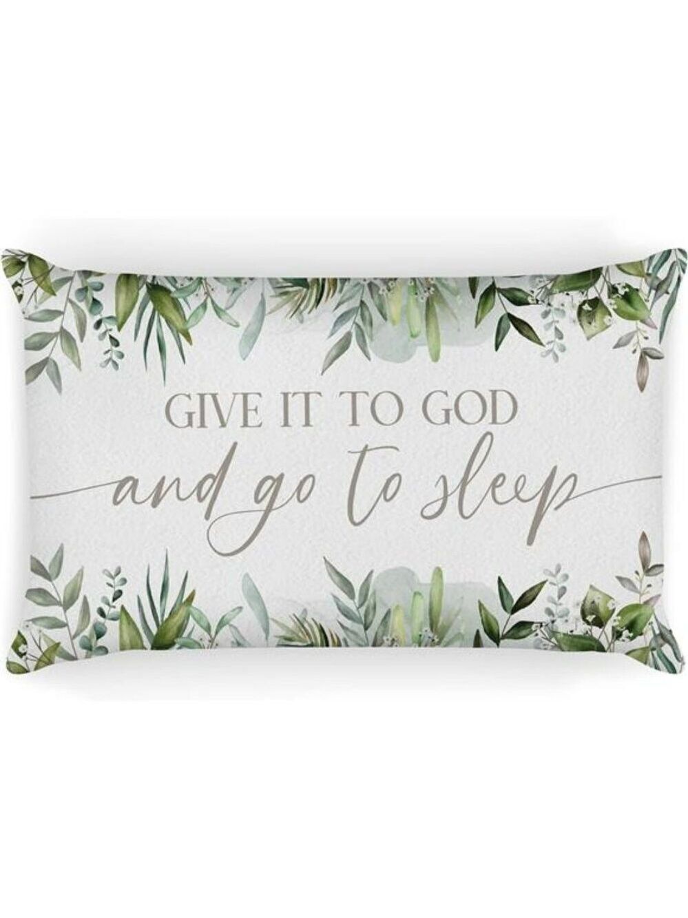 Give It to God and Go to Sleep Pillow Cover 12x20 Eucalyptus Christian Home Deco